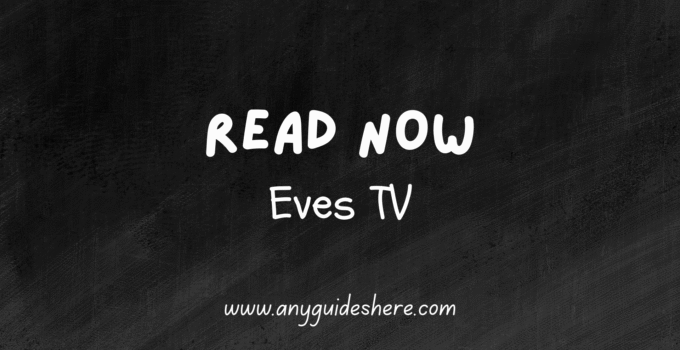 Eves TV Review – 9000+ Channels | $14/Month