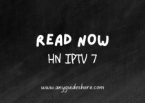 HN IPTV 7 APK for Android/IOS/WINDOWS Download